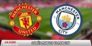 Soi kèo Man Utd vs Man City, 19h30 ngày 17/1 – Ngoại hạng Anh tại bangbang.mx
