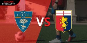 Soi kèo Lecce vs Genoa, 1h45 ngày 25/5 – Vòng 38 Serie A tại bangbang.mx