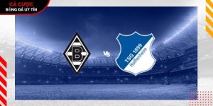 Soi kèo Monchengladbach vs Hoffenheim, 20h30 ngày 16/5 – Bundesliga tại bangbang.mx
