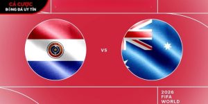 Soi kèo Paraguay vs Australia, 9h ngày 26/6 – World Cup 2026 tại bangbang.mx